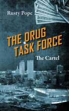 The Drug Task Force: The Cartel