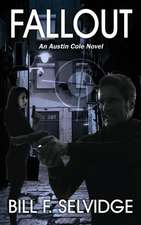 Fallout: An Austin Cole Novel