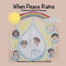 When Peace Rains