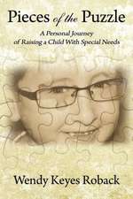 Pieces of the Puzzle: A Personal Journey of Raising a Child with Special Needs