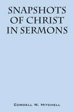 Snapshots of Christ: In Sermons