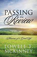 Passing in Review: Memories of a Good Life