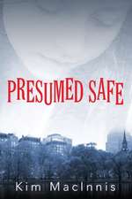 Presumed Safe