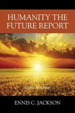 Humanity the Future Report