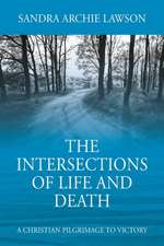 The Intersections of Life and Death