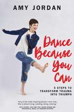 Dance Because You Can