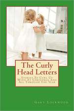 The Curly Head Letters: The Thirteen Chapters