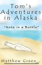 Note in a Bottle (Tom's Adventures in Alaska)