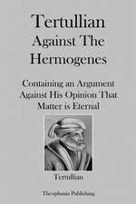 Tertullian Against Hermogenes