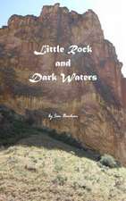 Little Rock and Dark Waters