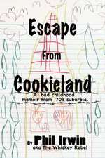 Escape from Cookieland