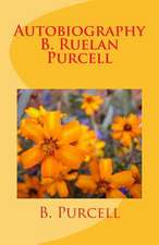 Autobiography B. Ruelan Purcell