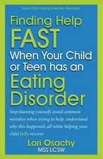 Finding Help Fast When Your Child or Teen Has an Eating Disorder