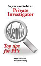 So You Want to Be a Private Investigator