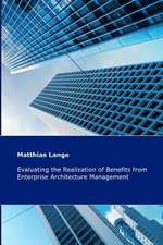 Evaluating the Realization of Benefits from Enterprise Architecture Management