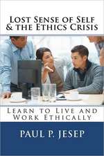 Lost Sense of Self & the Ethics Crisis