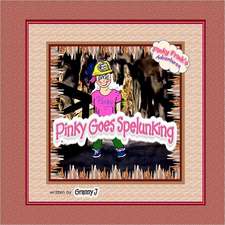 Pinky Goes Spelunking: Pinky Frink's Adventures