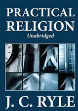 Practical Religion (Unabridged)