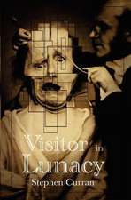 Visitor in Lunacy