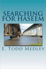 Searching for Haseem: Hunting, Trapping, Fishing & Foraging for a Living in Central Texas (Black & W