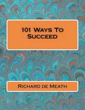 101 Ways to Succeed: Respondiendo a Las Necesidades de La Humanidad