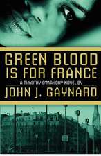 Green Blood Is for France