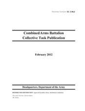 Training Circular Tc 3-90.5 Combined Arms Battalion Collective Task Publication February 2012