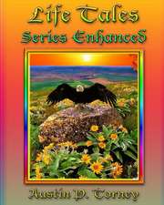 Life Tales Series Enhanced