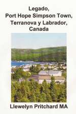 Legado, Port Hope Simpson Town, Terranova y Labrador, Canada: A Tribute to Rear Admiral Louis M Thayer, USCG