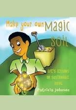 Make Your Own Magic Soil