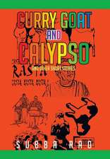 Rao, S: Curry Goat and Calypso