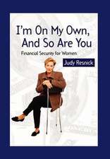 Resnick, J: I'm On My Own and So Are You