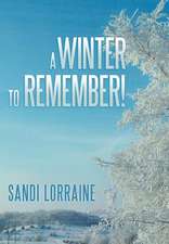 A Winter to Remember!