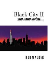 Walker, R: Black City II