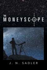 The Moneyscope