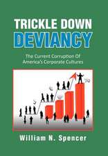 Spencer, W: Trickle Down Deviancy