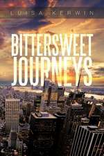 Bittersweet Journeys