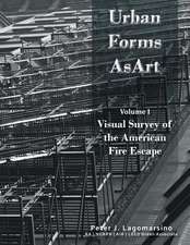 Urban Forms as Art Volume 1