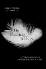 The Practices of Hope – Literary Criticism in Disenchanted Times