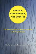 Gender, Psychology, and Justice – The Mental Health of Women and Girls in the Legal System