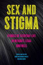 Sex and Stigma – Stories of Everyday Life in Nevada′s Legal Brothels