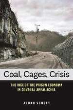 Coal, Cages, Crisis – The Rise of the Prison Economy in Central Appalachia