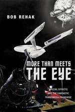 More Than Meets the Eye – Special Effects and the Fantastic Transmedia Franchise