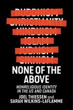 None of the Above – Nonreligious Identity in the US and Canada