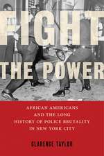 Fight the Power – African Americans and the Long History of Police Brutality in New York City