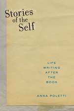 Stories of the Self – Life Writing after the Book