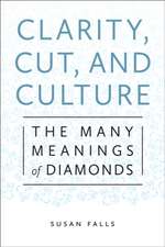 Clarity, Cut, and Culture – The Many Meanings of Diamonds