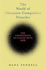 The World of Obsessive–Compulsive Disorder – The Experiences of Living with OCD