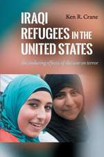 Iraqi Refugees in the United States – The Enduring Effects of the War on Terror