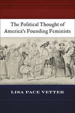 The Political Thought of America′s Founding Feminists